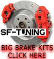 SF Tuning - link to their site - big brake kit specialists